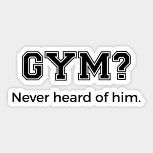 Gym? Sticker